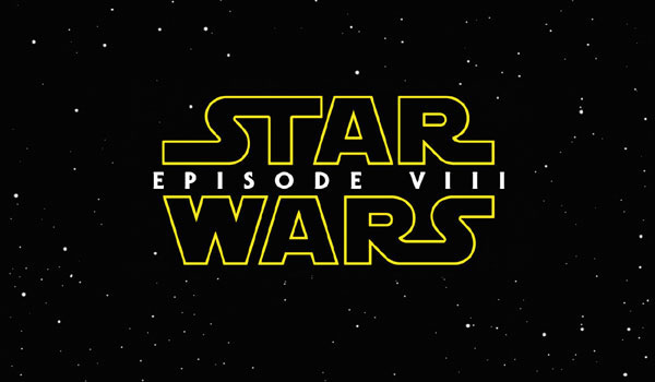 Star Wars Episode 8 Release Date Changed